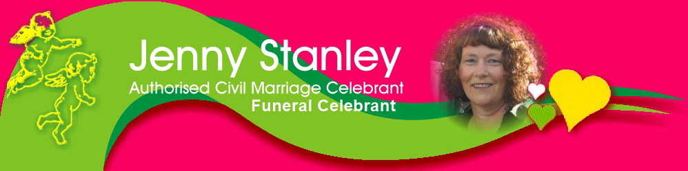 Jenny Stanley, Authorised Civil Marriage Celebrant, Registration No# A11754